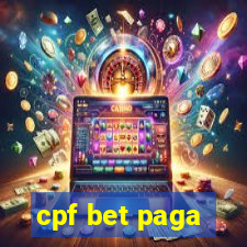 cpf bet paga